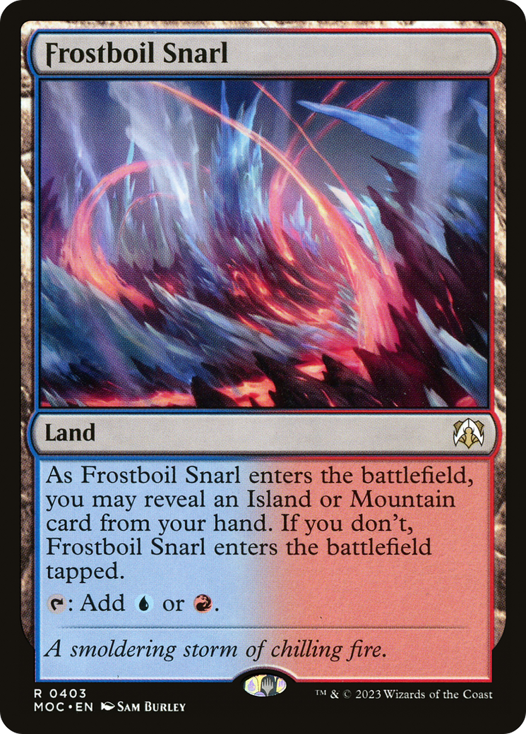 Frostboil Snarl (403) - March of the Machine Commander