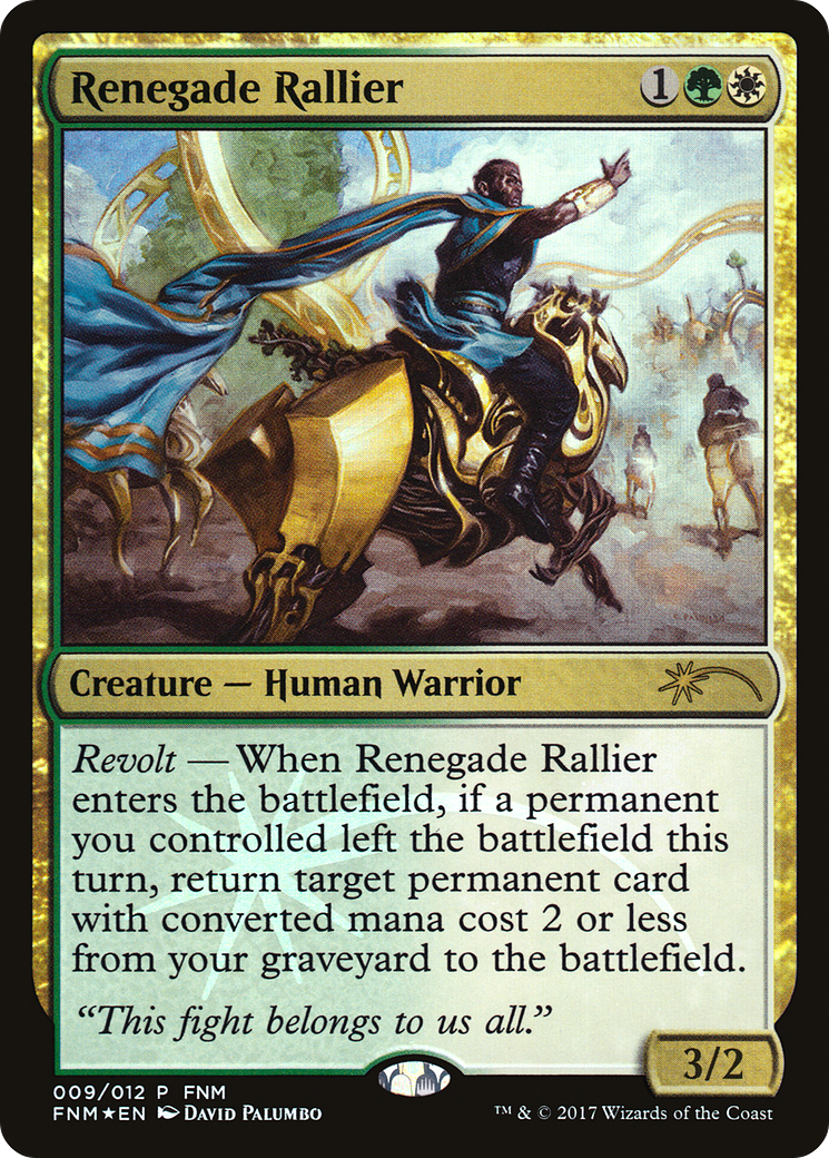 Renegade Rallier (009) Foil - Friday Night Magic 2017