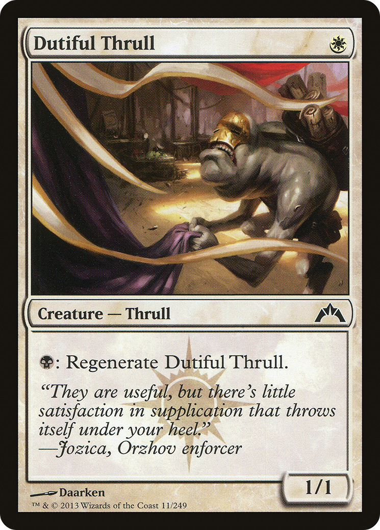 Dutiful Thrull (011) - Gatecrash