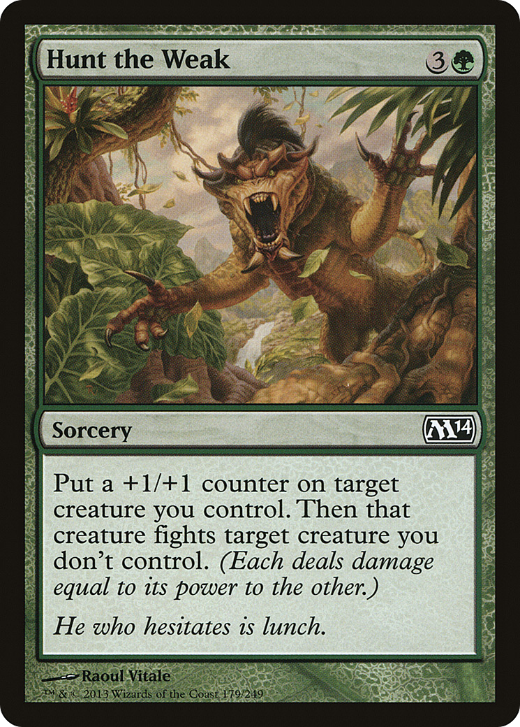 Hunt the Weak (179) Foil - Magic 2014