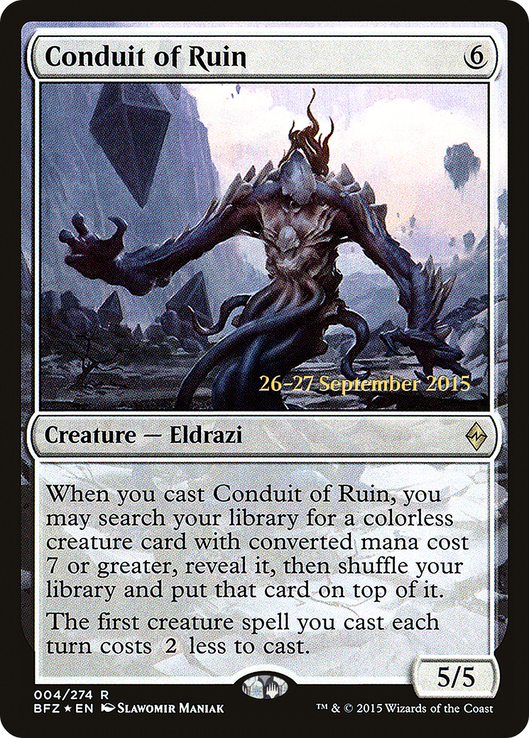 Conduit of Ruin (04s) Foil - Battle for Zendikar Promos