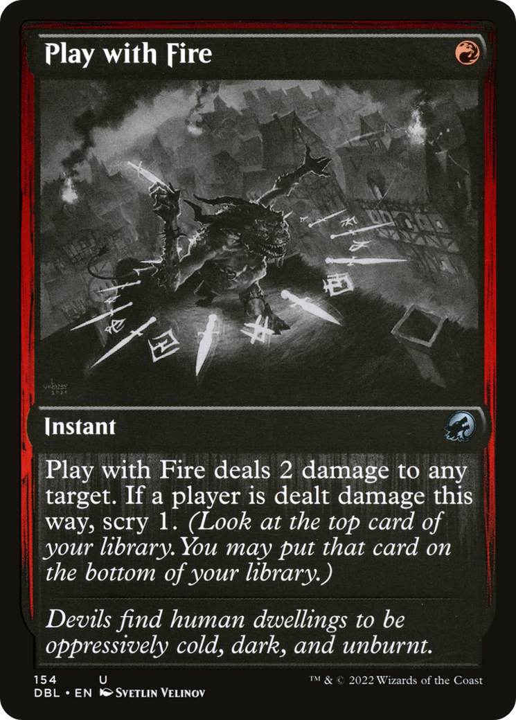 Play with Fire (154) - Innistrad: Double Feature