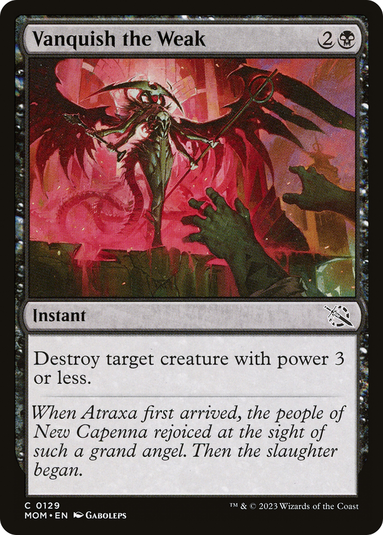 Vanquish the Weak (129) Foil - March of the Machine