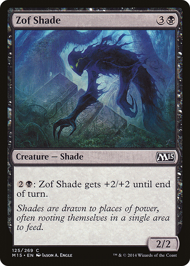 Zof Shade (125) - Magic 2015