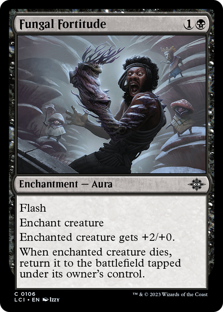 Fungal Fortitude (106) Foil - The Lost Caverns of Ixalan