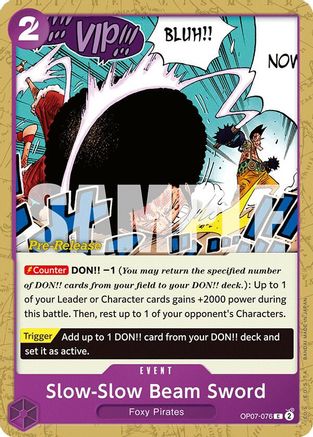 Slow-Slow Beam Sword (OP07-076) Pre-Release Cards