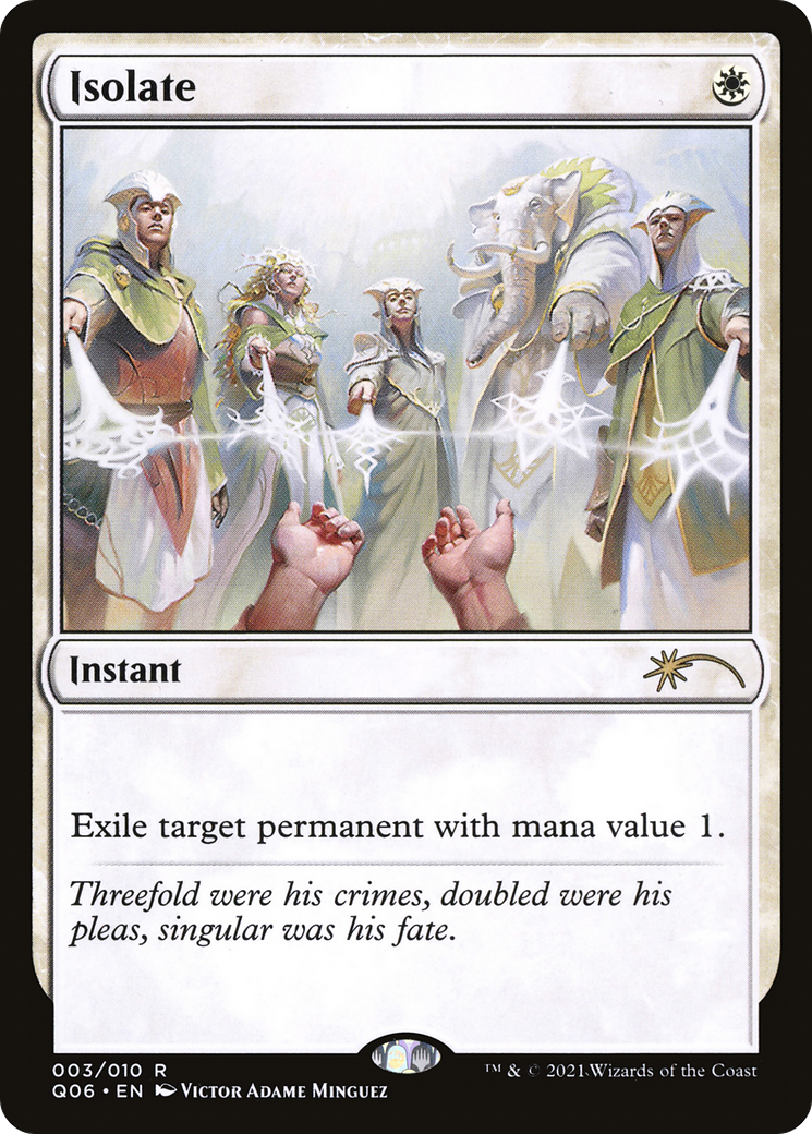 Isolate (003) - Pioneer Challenger Decks 2021
