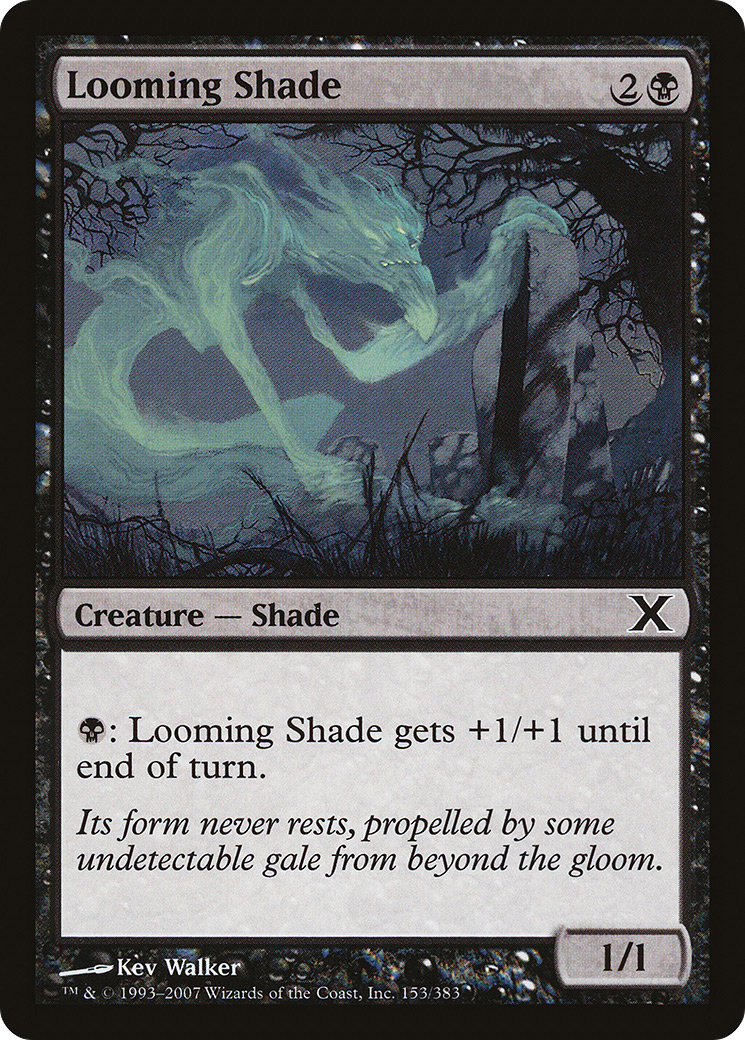 Looming Shade (153) - Tenth Edition