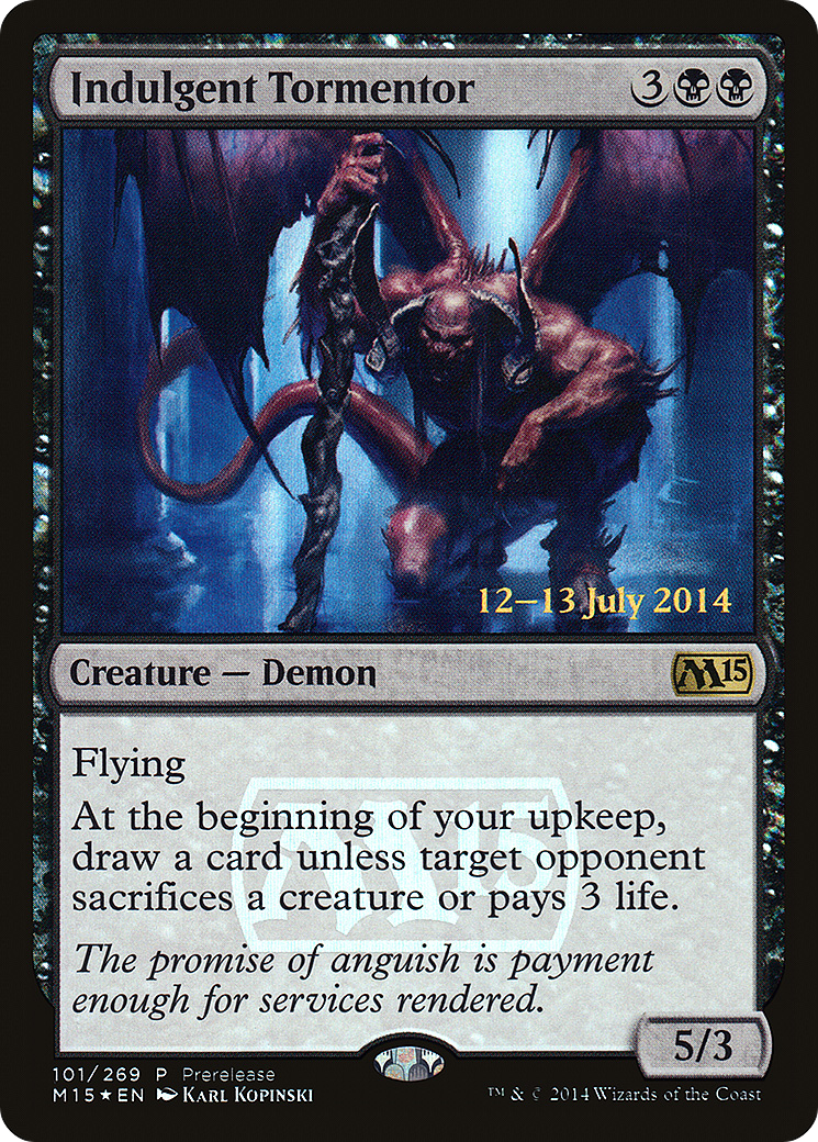 Indulgent Tormentor (101) Foil - Magic 2015 Promos