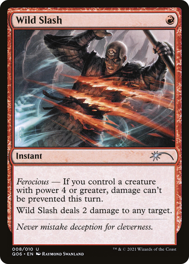 Wild Slash (008) - Pioneer Challenger Decks 2021
