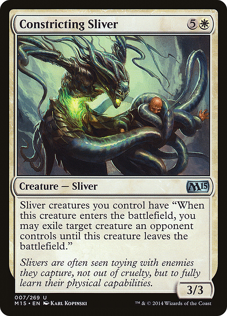 Constricting Sliver (007) - Magic 2015