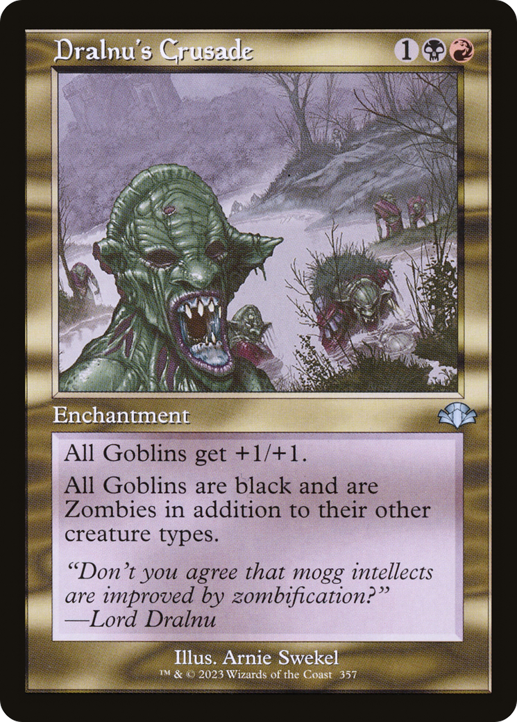 Dralnu's Crusade (Retro) (357) Foil - Dominaria Remastered
