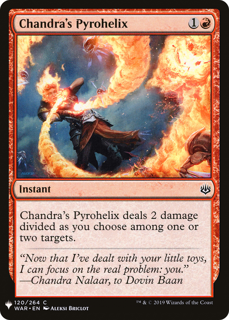 Chandra's Pyrohelix (WAR-120) - The List