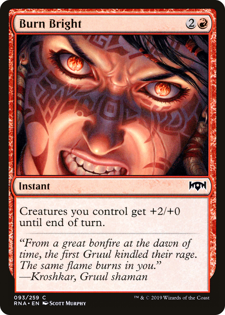 Burn Bright (093) - Ravnica Allegiance