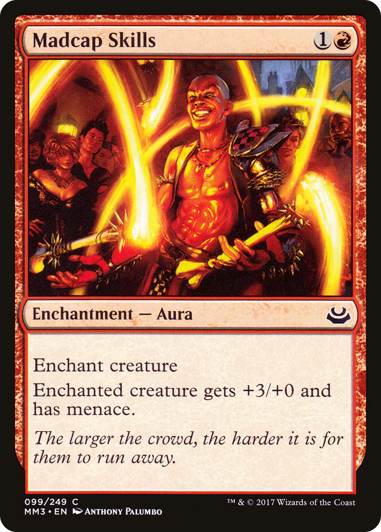 Madcap Skills (099) - Modern Masters 2017