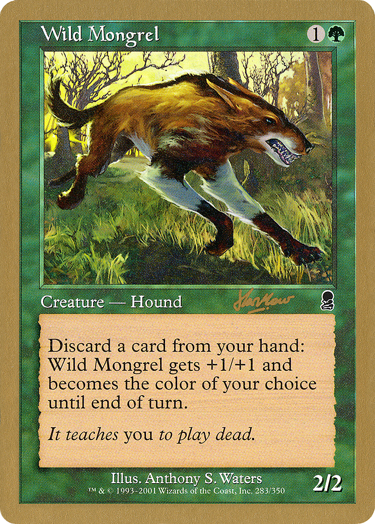Wild Mongrel - 2002 Sim Han How (ODY) (Retro) - World Championship Decks 2002