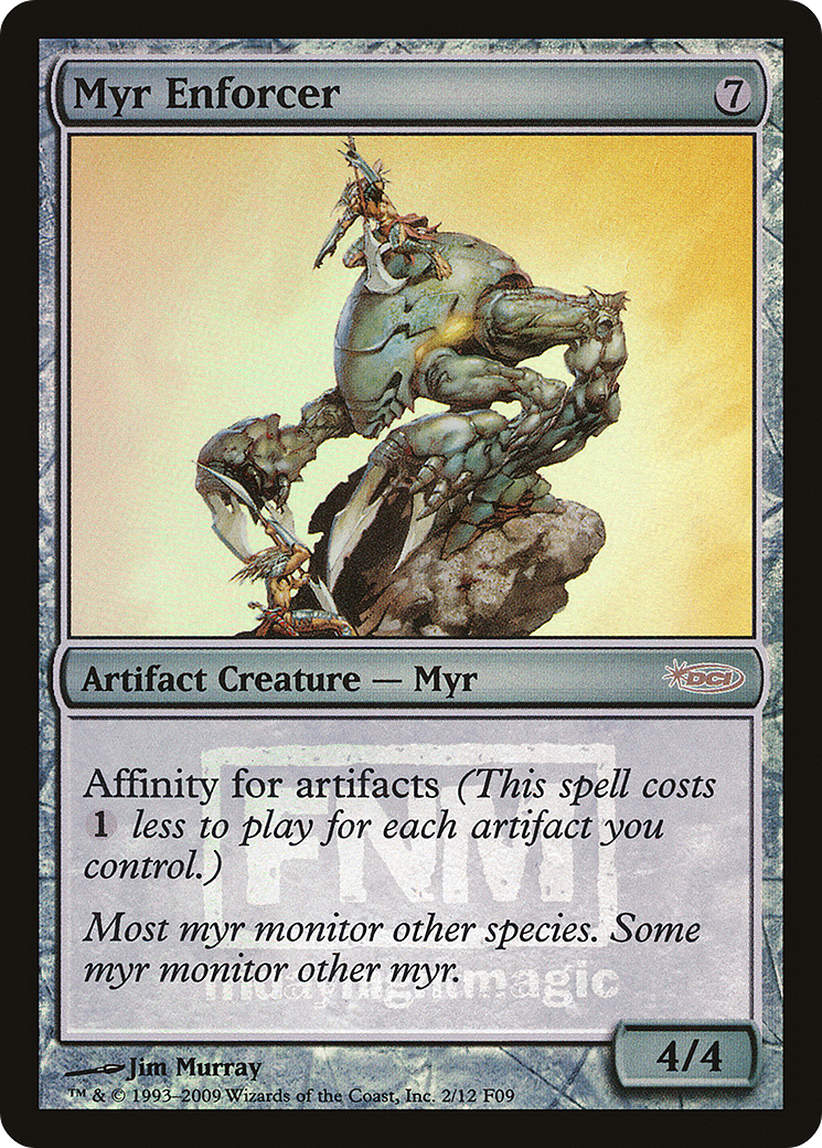 Myr Enforcer Foil - Friday Night Magic 2009