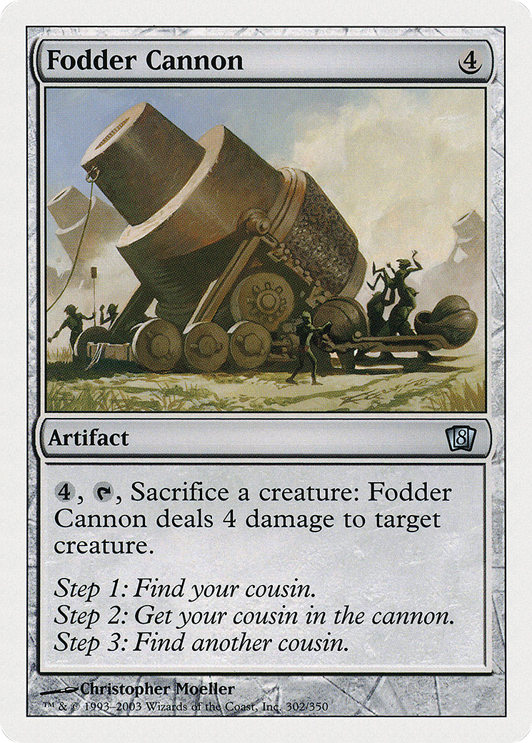 Fodder Cannon (302) - Eighth Edition