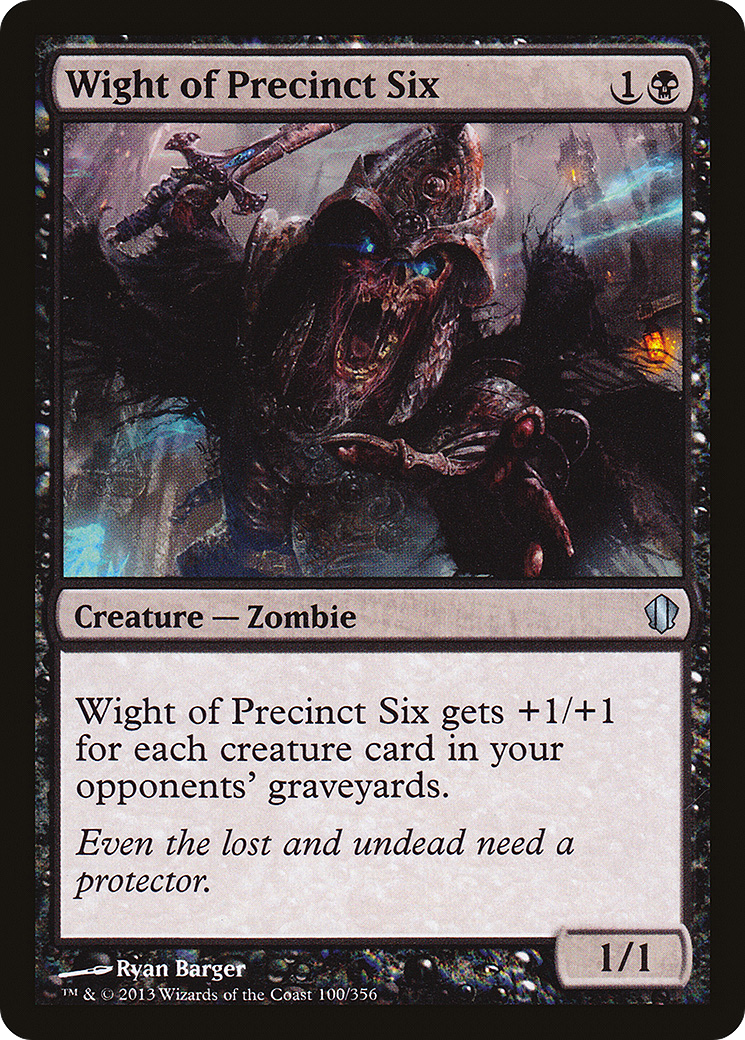 Wight of Precinct Six (100) - Commander 2013