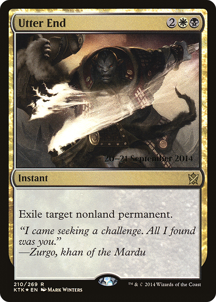 Utter End (210) Foil - Khans of Tarkir Promos
