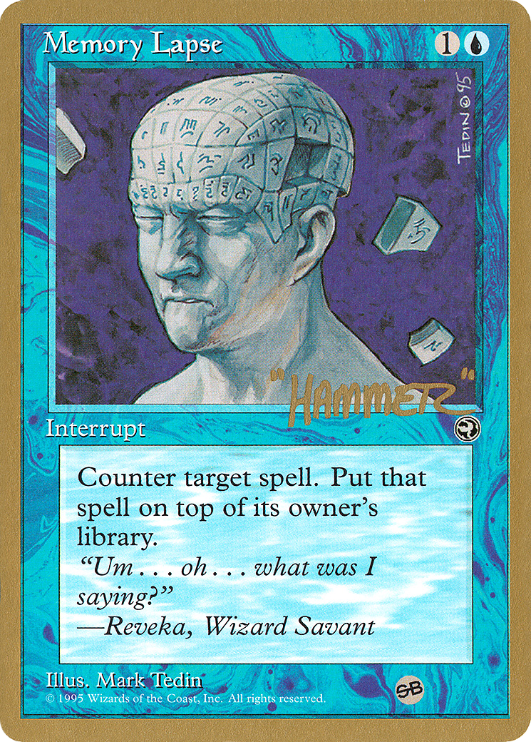 Memory Lapse - 1996 Shawn "Hammer" Regnier (HML) (SB) - Pro Tour Collector Set