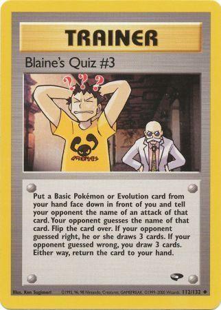 Blaine's Quiz #3 (112) (Unlimited) - Gym Challenge