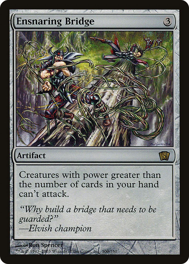 Ensnaring Bridge (300) - Eighth Edition