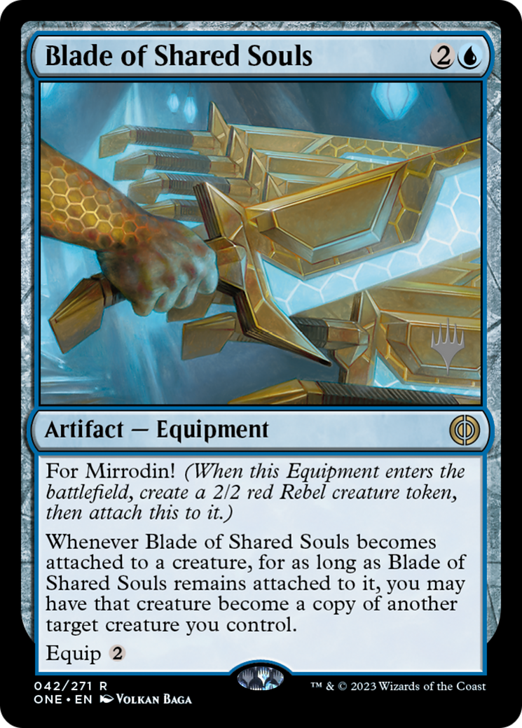 Blade of Shared Souls (42p) Foil - Phyrexia: All Will Be One Promos