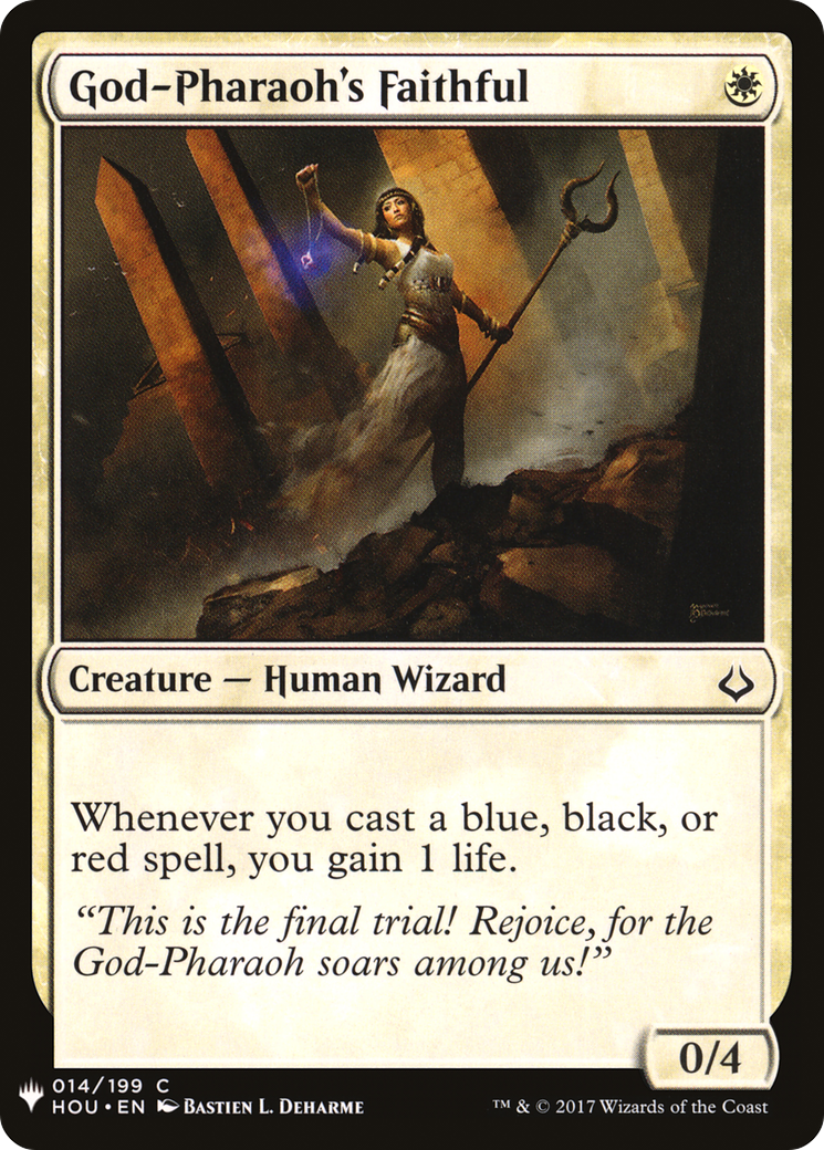 God-Pharaoh's Faithful (HOU-14) - The List
