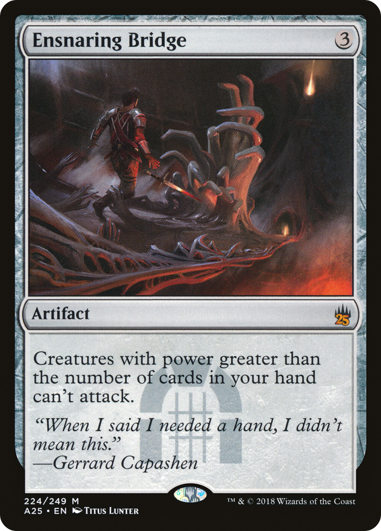 Ensnaring Bridge (224) - Masters 25