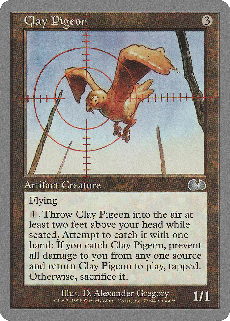 Clay Pigeon (073) - Unglued