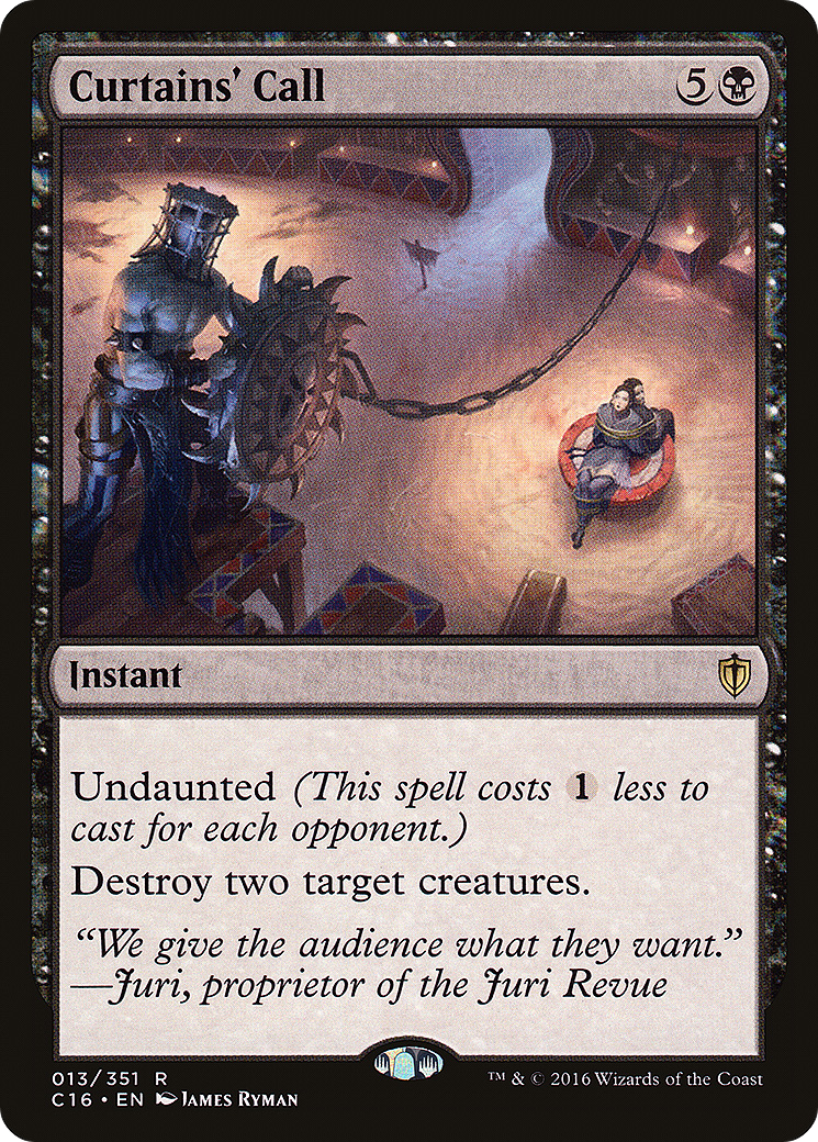 Curtains' Call (013) - Commander 2016