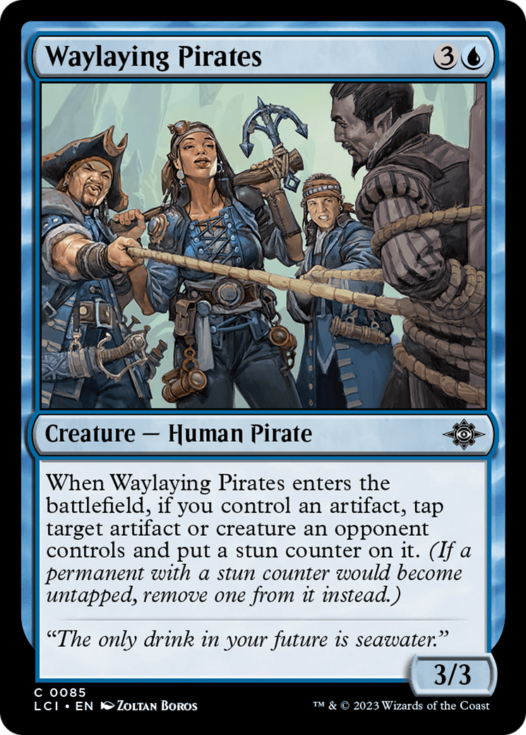 Waylaying Pirates (085) - The Lost Caverns of Ixalan