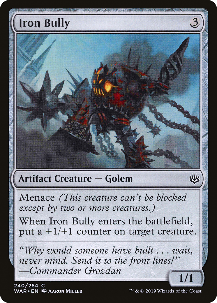 Iron Bully (240) - War of the Spark