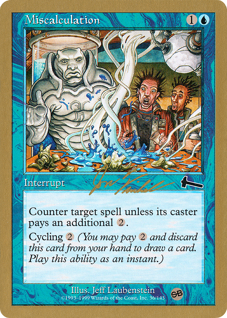 Miscalculation - 2000 Jon Finkel (ULG) (SB) (Retro) - World Championship Decks 2000