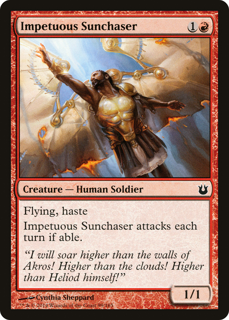 Impetuous Sunchaser (099) - Born of the Gods