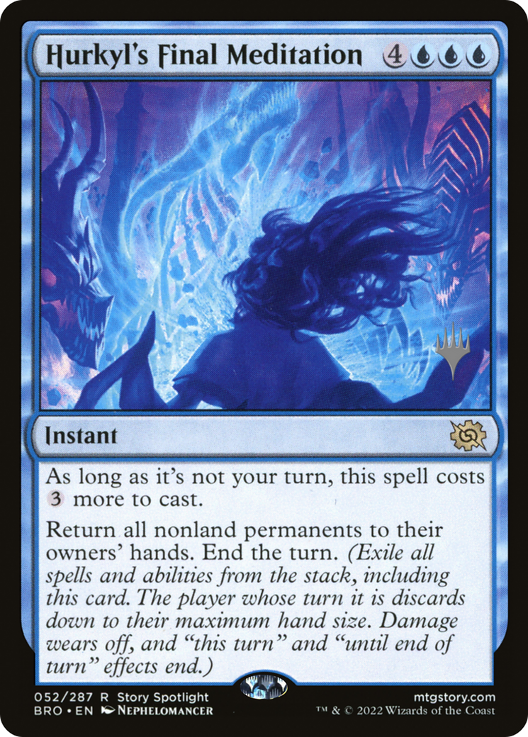 Hurkyl's Final Meditation (52p) - The Brothers' War Promos