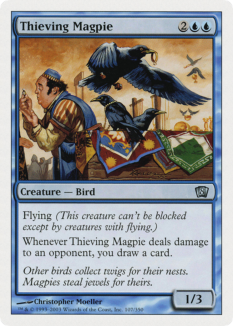 Thieving Magpie (107) - Eighth Edition