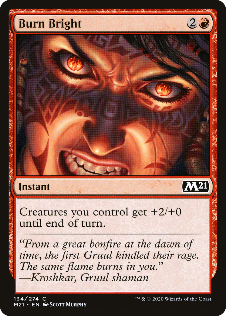 Burn Bright (134) - Core Set 2021