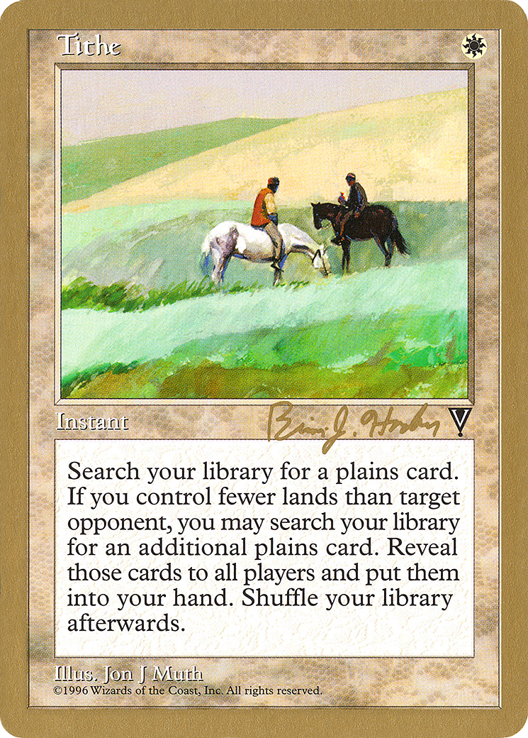 Tithe - 1998 Brian Hacker (VIS) (Retro) - World Championship Decks 1998