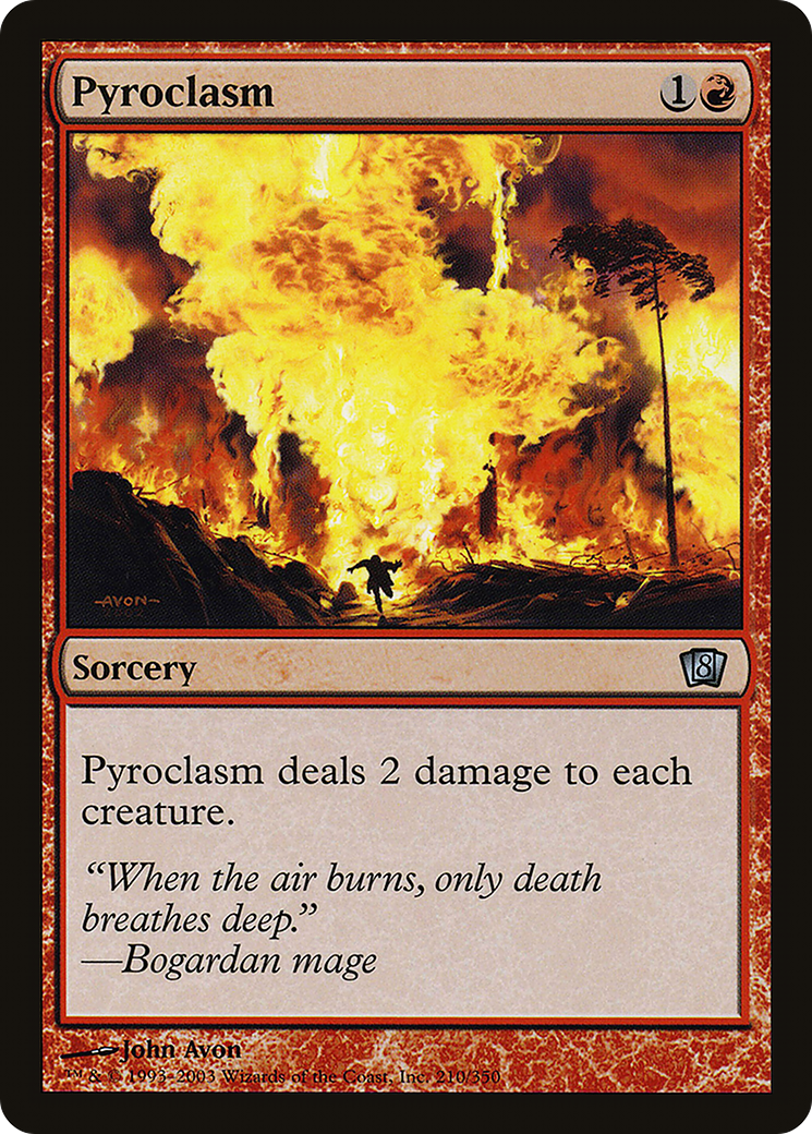 Pyroclasm (210) - Eighth Edition