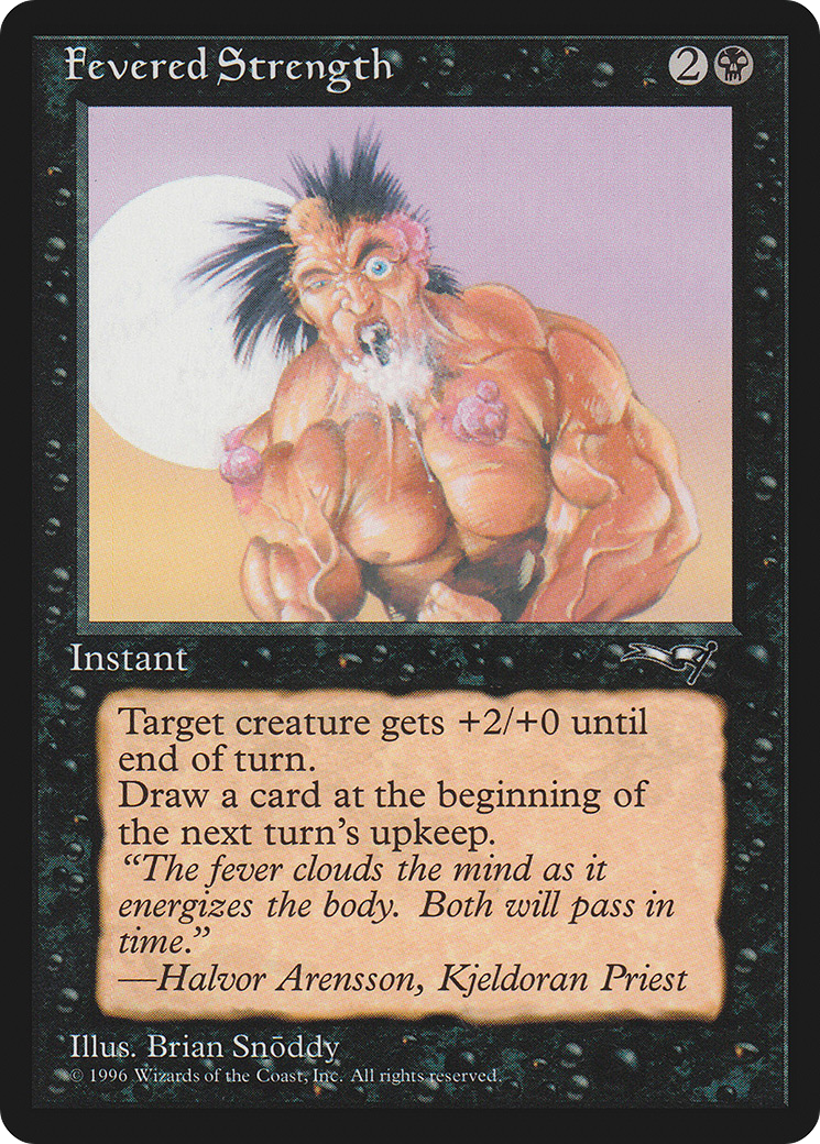 Fevered Strength (b) - Alliances