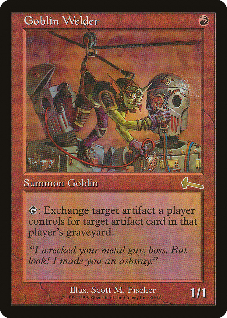 Goblin Welder (080) - Urza's Legacy