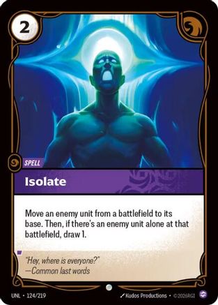 Isolate (124) Foil - Unleashed