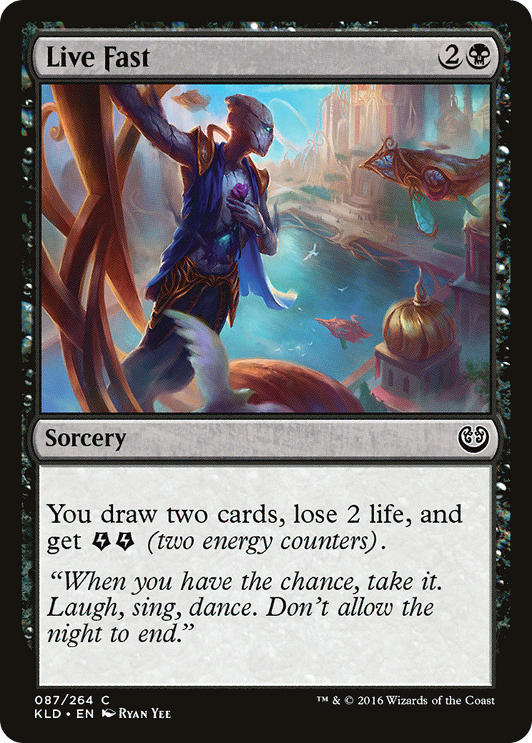 Live Fast (087) - Kaladesh