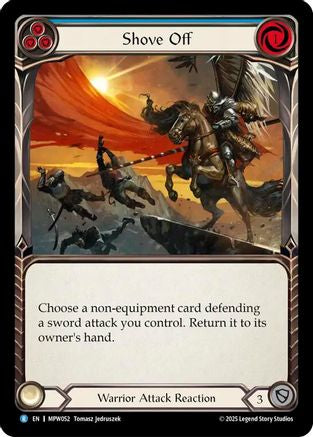 Shove Off (MPW052) Rainbow Foil - Mastery Pack Warrior