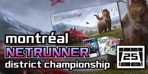 Montréal Netrunner District Championship 2025