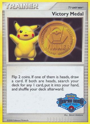 Victory Medal (Battle Road Spring) (2007-2008) Holofoil - League & Championship Cards