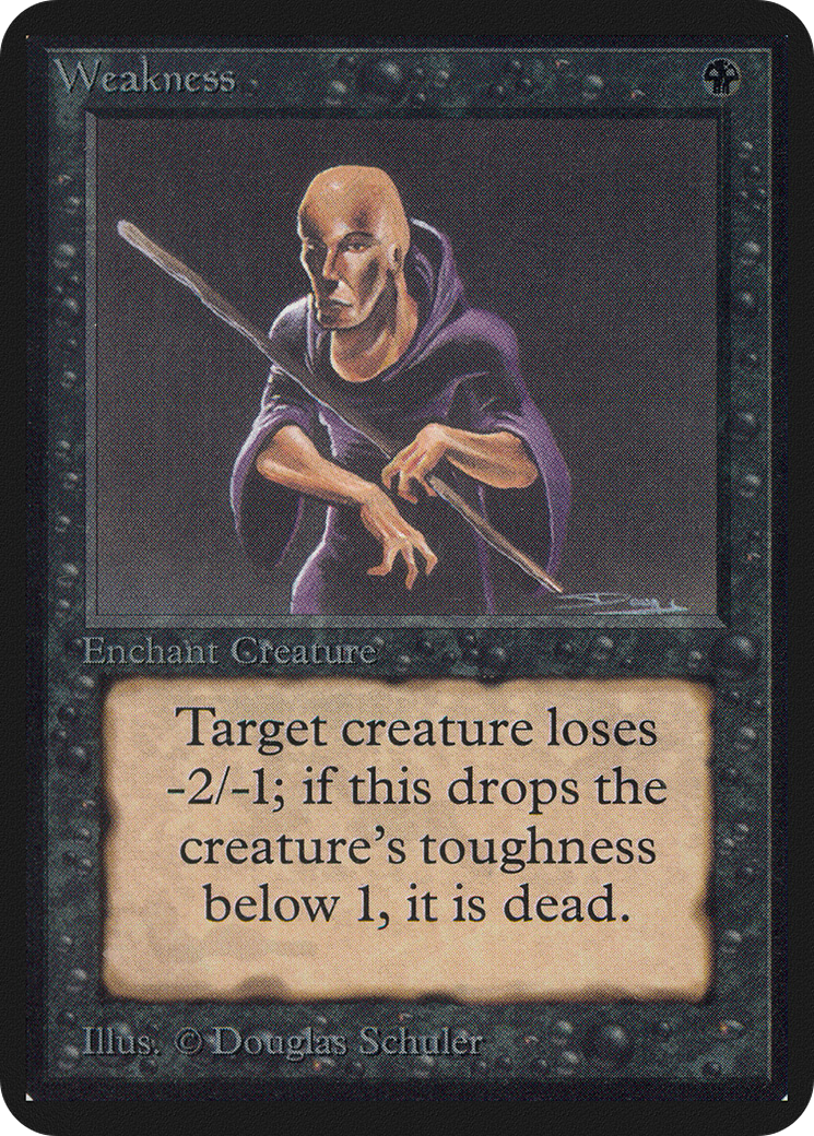 Weakness - Limited Edition Alpha