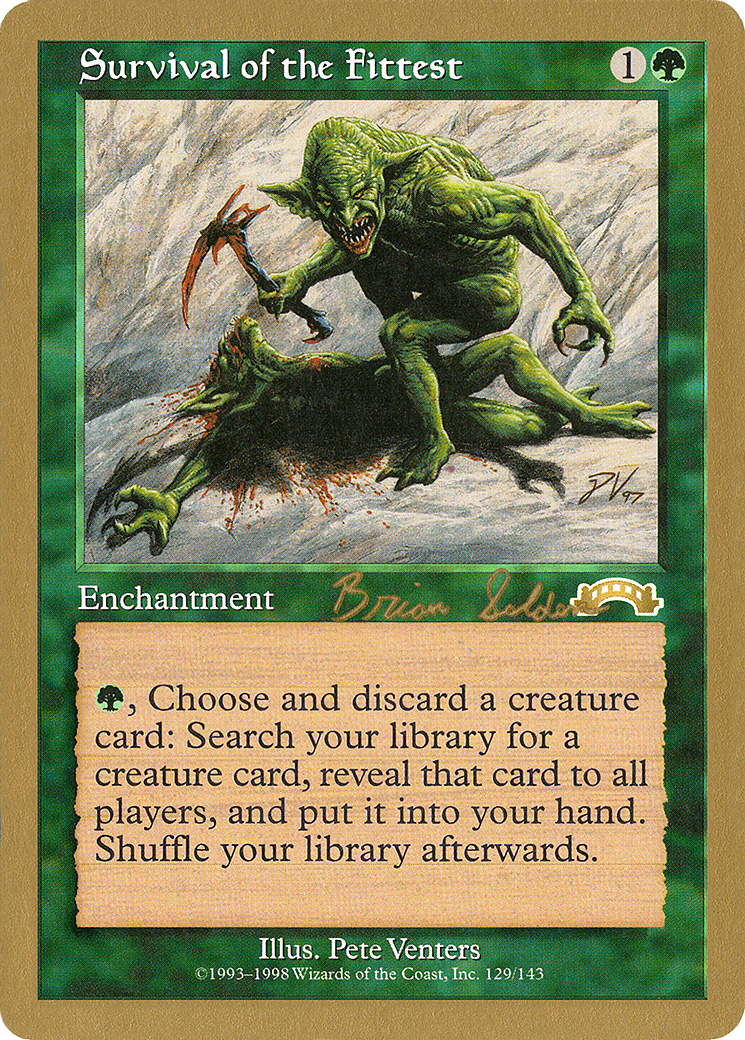 Survival of the Fittest - 1998 Brian Selden (EXO) (Retro) - World Championship Decks 1998